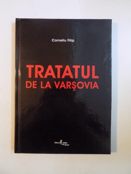 TRATATUL DE LA VARSOVIA de CORNELIU FILIP 2006