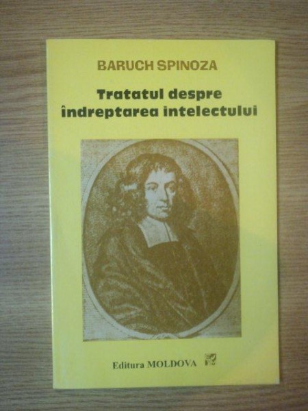 TRATATUL DESPRE INDREPTAREA INTELECTULUI de BARUCH SPINOZA , 1994