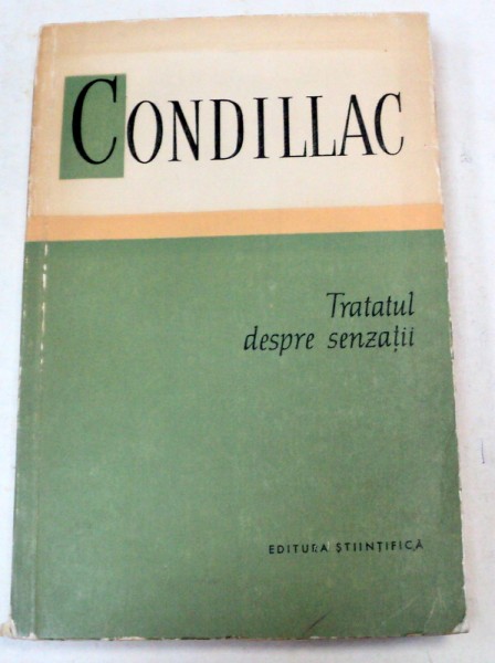 TRATATUL DESPRE SENZATII-CONDILLAC  1962