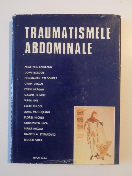TRAUMATISMELE ABDOMINALE de ANASTASIE BARZEANU , VIRGIL ENE , TEODOR SORA , 1983