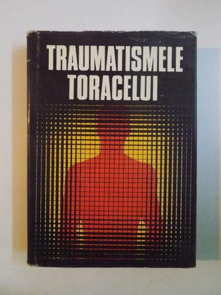 TRAUMATISMELE TORACELUI de TRAIAN OANCEA... GHEORGHE VOICU 1975