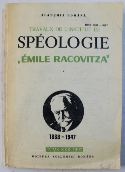 TRAVAUX DE L ' INSTITUT DE SPEOLOGIE ' EMILE RACOVITZA ' , TOME XXXI , 1992