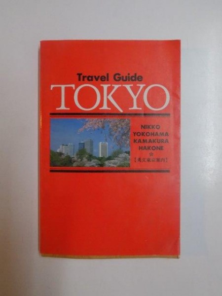 TRAVEL GUIDE TOKYO de NIKKO YOKOHAMA , KAMAKURA HAKONE , 1985