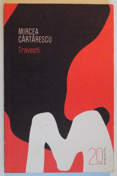 TRAVESTI de MIRCEA CARTARESCU , 2010