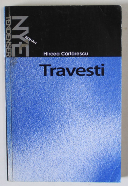 TRAVESTI - MIRCEA CARTARESCU , EDITIE IN LIMBA NORVEGIANA , 1998