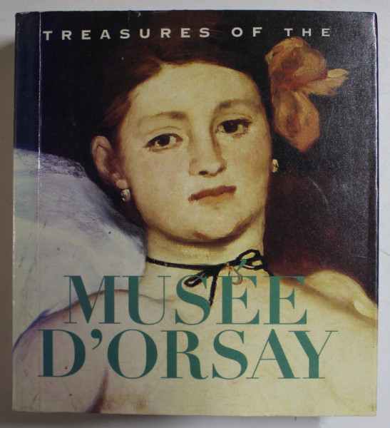 TREASURES OF THE MUSEE D ' ORSAY , 1994, MINIALBUM IN LIMBA ENGLEZA