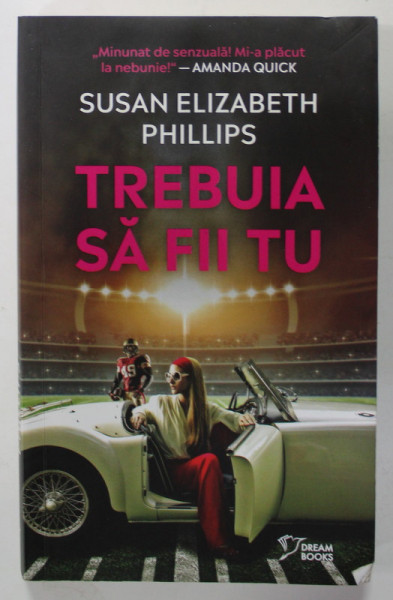 TREBUIA SA FII TU de SUSAN ELIZABETH PHILLIPS , 2023 ,