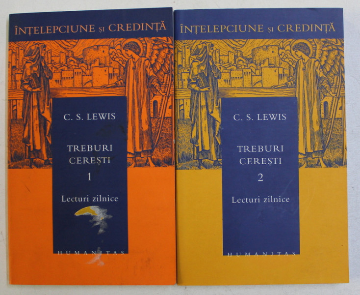 TREBURI CERESTI VOL. I - II , LECTURI ZILNICE de C. S. LEWIS , 2005