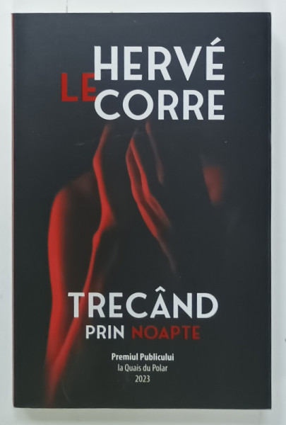 TRECAND PRIN  NOAPTE de HERVE LE CORRE , 2024