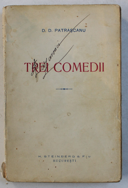 TREI COMEDII de D.D. PATRASCANU , 1924
