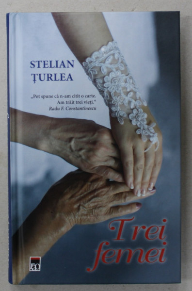 TREI FEMEI de STELIAN TURLEA , 2016