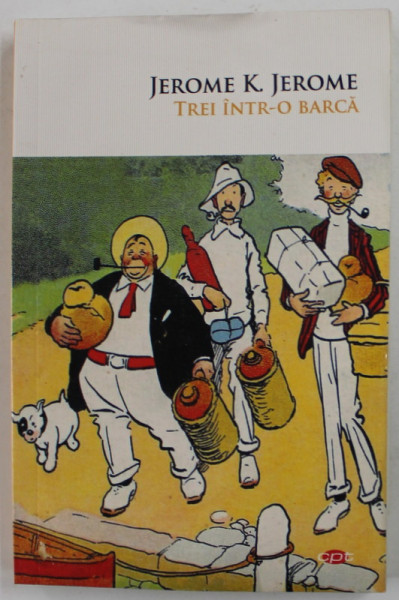 TREI INTR- O BARCA de JEROME K. JEROME , 2020 *MIC DEFECT BLOC FILE