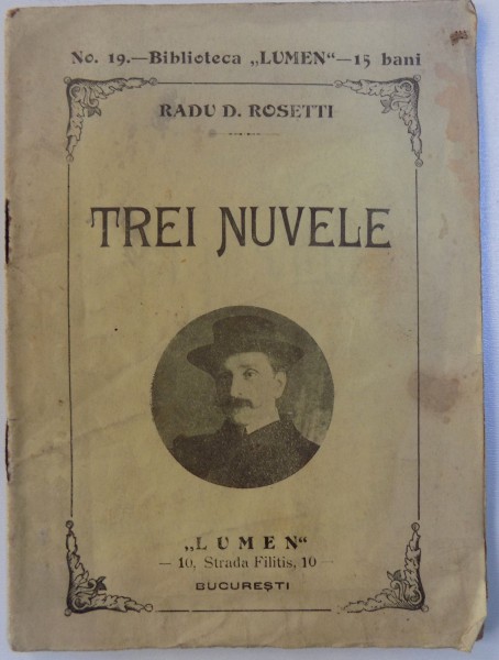 TREI NUVELE de RADU D. ROSETTI  -BIBLIOTECA " LUMEN " NR. 19