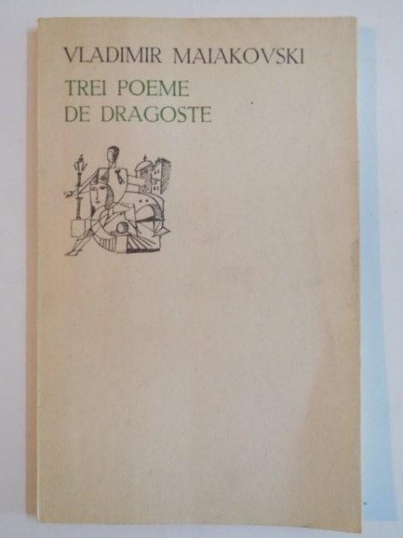 TREI POEME DE DRAGOSTE de VLADIMIR MAIAKOVSKI, 1970