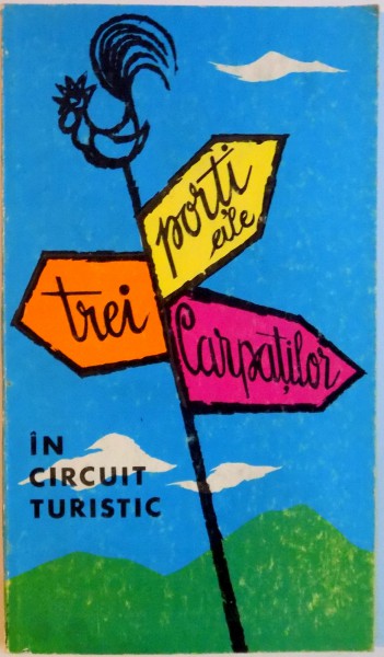 TREI PORTI ALE CARPATILOR IN CIRCUIT TURISTIC , 1969