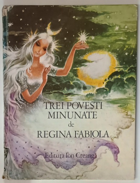 TREI POVESTI MINUNATE de REGINA FABIOLA , 1976