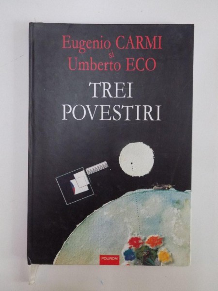 TREI POVESTIRI de EUGENIO CARMI, UMBERTO ECO  2005