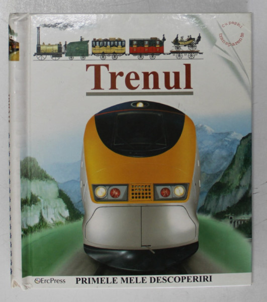 TRENUL , PRIMELE MELE DESCOPERIRI , ilustrata de JAME ' S PRUNIER , 2008