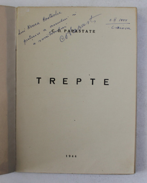 TREPTE de C.D. PAPASTASE , versuri , 1944 , DEDICATIE *