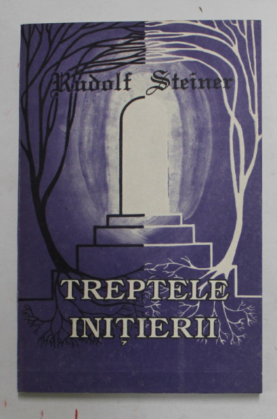 TREPTELE INITIERII de RUDOLF STEINER , 1993 , PREZINTA INSEMNARI CU PIXUL