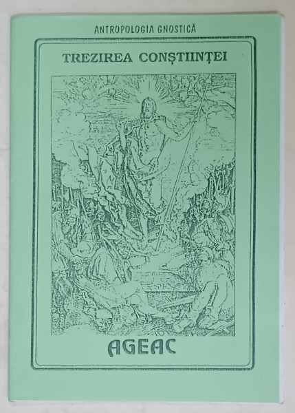 TREZIREA CONSTIINTEI , ANTROPOLOGIA CRESTINA , ANII ' 90