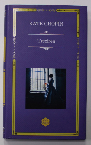 TREZIREA de KATE CHOPIN , 2016