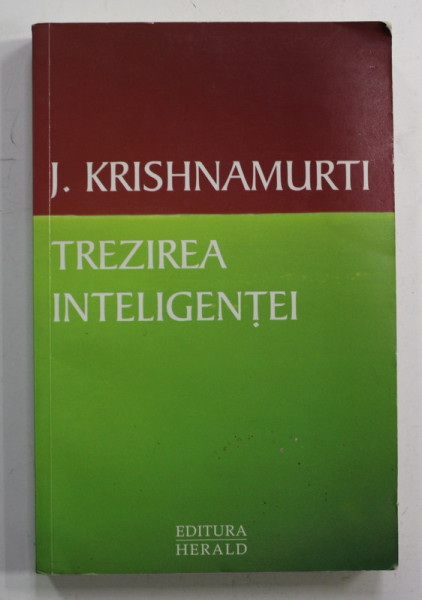 TREZIREA INTELIGENTEI de J. KRISHNAMURTI , 2011