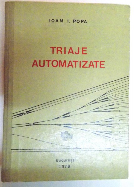 TRIAJE AUTOMATIZATE de IOAN I. POPA , 1979