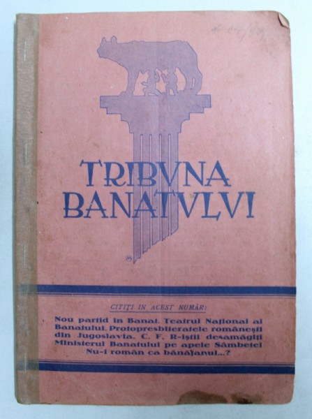 TRIBUNA BANATULUI - REVISTA POLITICA , SOCIALA SI ECONOMICA , ANUL III , SERIA II , NR. 6-7 , 15 IANUARIE 1929
