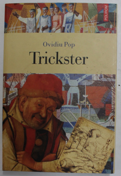 TRICKSTER de OVIDIU POP , 2009, DEDICATIE *