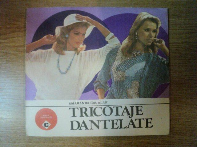 TRICOTAJE DANTELATE de SMARANDA SBURLAN ,1987