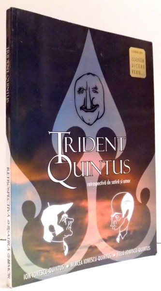 TRIDENT QUINTUS de ION IONESCU QUINTUS,MIRCEA IONESCU QUINTUS,NELU IONESCU QUINTUS , 2001