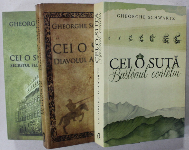 TRILOGIA ' CEI O SUTA ' de GHEORGHE SCHWARTZ , 2010 -2012