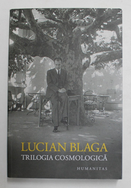 TRILOGIA COSMOLOGICA de LUCIAN BLAGA , 2015