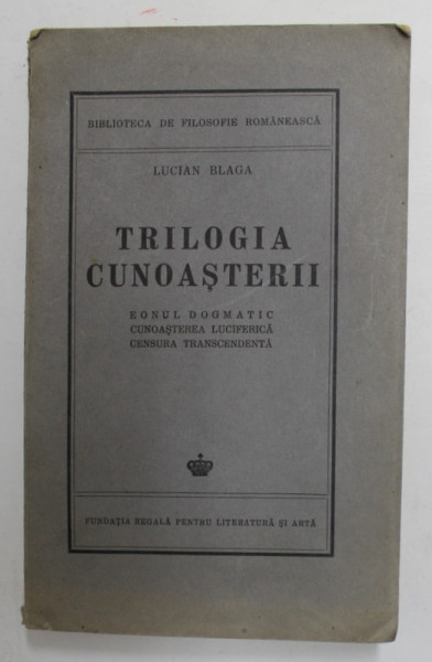 TRILOGIA CUNOASTERII de LUCIAN BLAGA , 1943