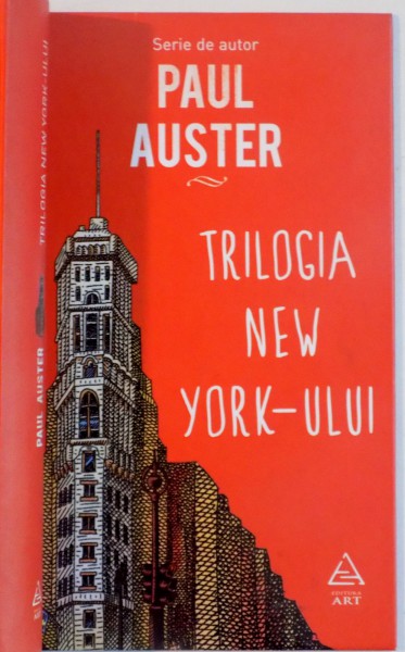 TRILOGIA NEW YORK-ULUI  , ORASUL DE STICLA , FANTOME , CAMERA INCUIATA de PAUL AUSTER , 2015
