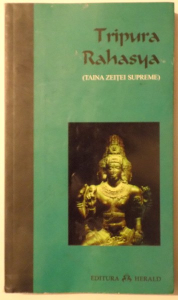 TRIPURA RAHASYA ( TAINA ZEITEI SUPREME) , 2008 PREZINTA SUBLINIERI CU MARKER