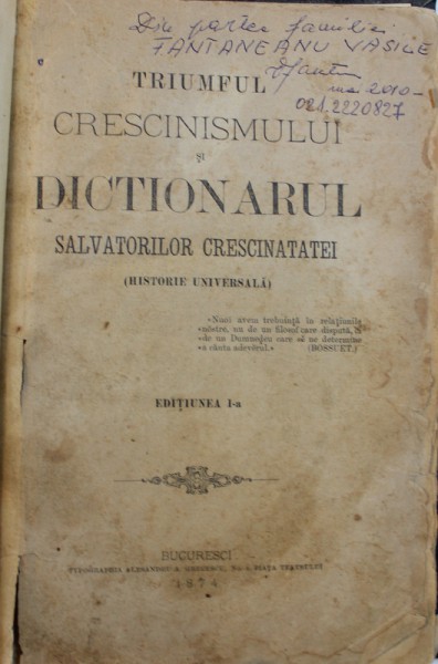 TRIUMFUL CRESCINISMULUI SI DICTIONARUL SALVATORILOR CRESCINATATEI ( HISTORIE UNIVERSALA ) de PREOTUL GRIGORIE MUSCELENU , 1874