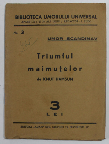 TRIUMFUL MAIMUTELOR de KNUT HAMSUN , UMOR SCANDINAV , EDITIE INTERBELICA