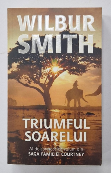 TRIUMFUL SOARELUI de WILBUR SMITH , 2018