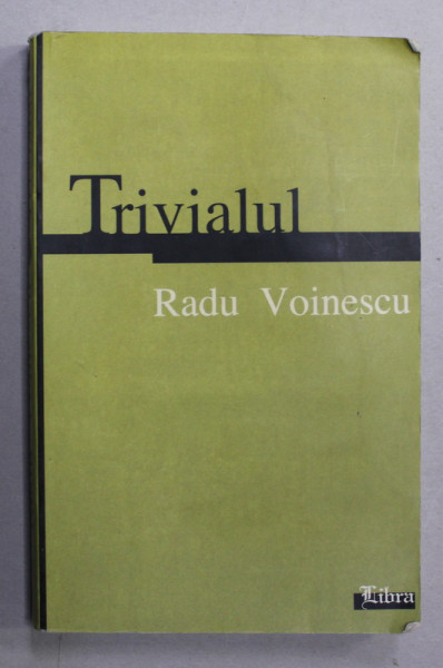 TRIVIALUL de RADU VOINESCU , 2004 , PREZINTA HALOURI  DE APA SI URME DE UZURA