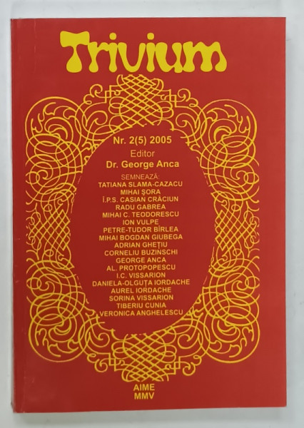 TRIVIUM , REVISTA EDITATA DE BIBLIOTECA PEDAGOGICA NATIONALA ' I.C. PETRESCU ' BUCURESTI , NR. 2 , 2005