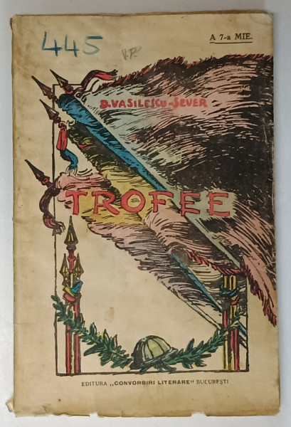 TROFEE , VERSURI de DUMITRU VASILESCU SEVER , EDITIA A II A , 1926 *PREZINTA HALOURI DE APA
