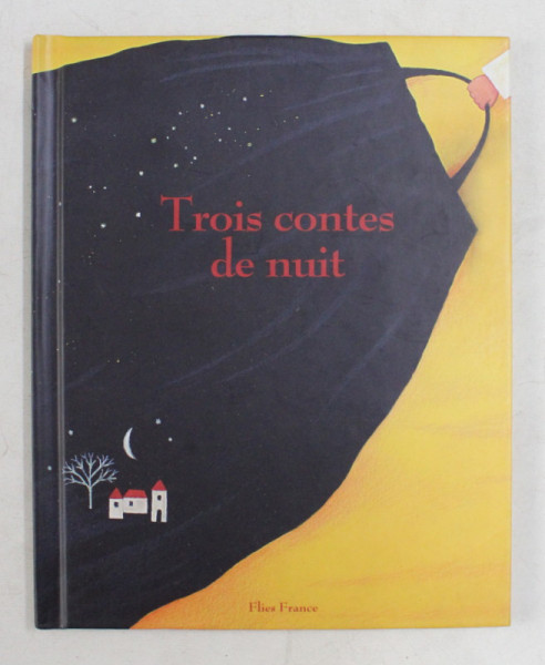 TROIS CONTES DE NUIT , 2006