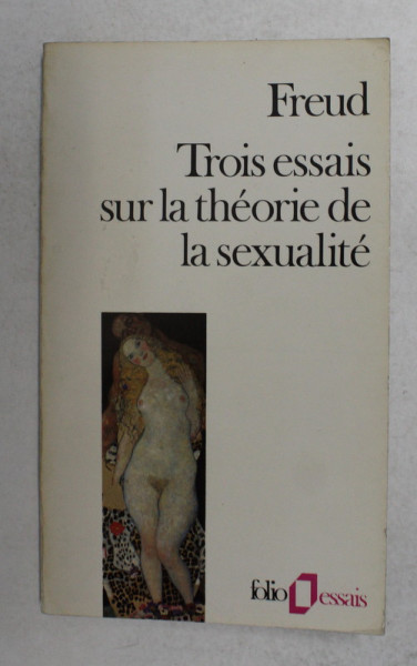 TROIS ESSAIS SUR LA THEORIE DE LA SEXUALITE par FREUD , 1962