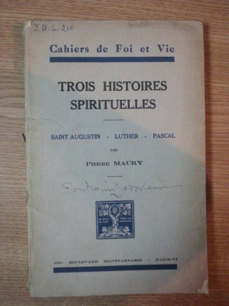 TROIS HISTOIRES SPIRTUELLES- SAINT AUGUSTIN, LUTHER, PASCAL de PIERRE MAURY