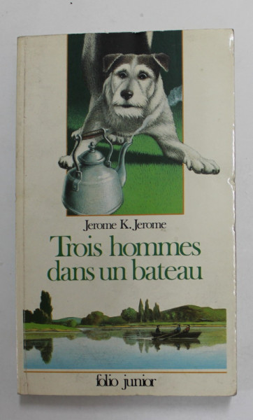 TROIS HOMMES DANS UN BATEAU par JEROME K. JEROME , 1988