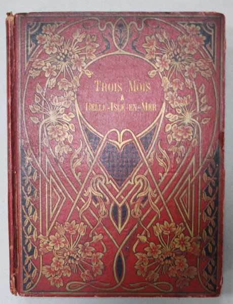 TROIS MOIS A BELLE - ISLE - EN - MER par EVA JOUAN , JOURNAL D 'UNE JEUNE FILLE , VINGT ET UNE GRAVURES , CCA. 1900
