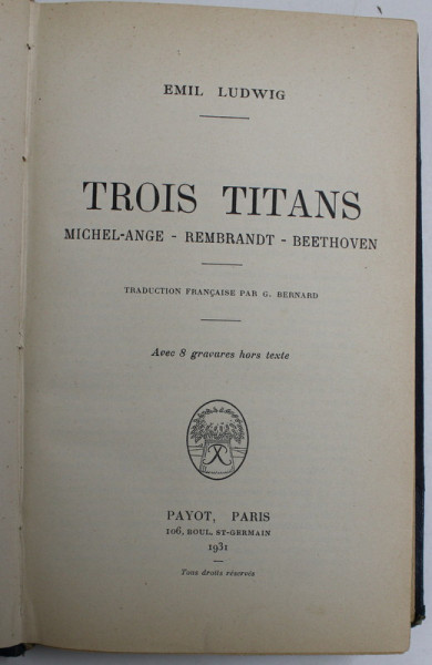 TROIS TITANS , MICHEL - ANGE - REMBRANDT - BEETHOVEN par EMIL LUDWIG , 1931