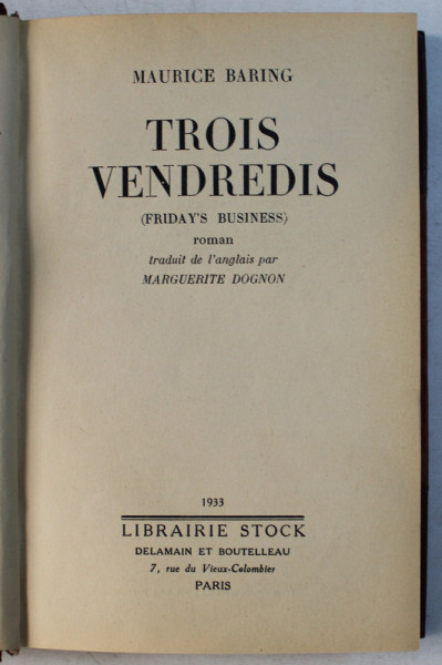 TROIS VENDREDIS  ( FRIDAY ' S BUSINESS ) roman par MAURICE BARING , 1933